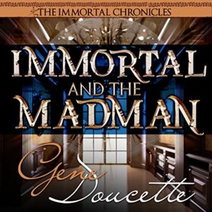 Immortal and Madman_Doucette-audio